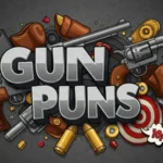 Gun Puns