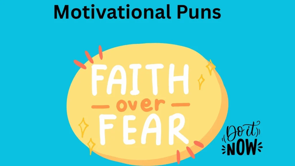 Motivational Puns