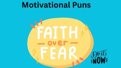 Motivational Puns