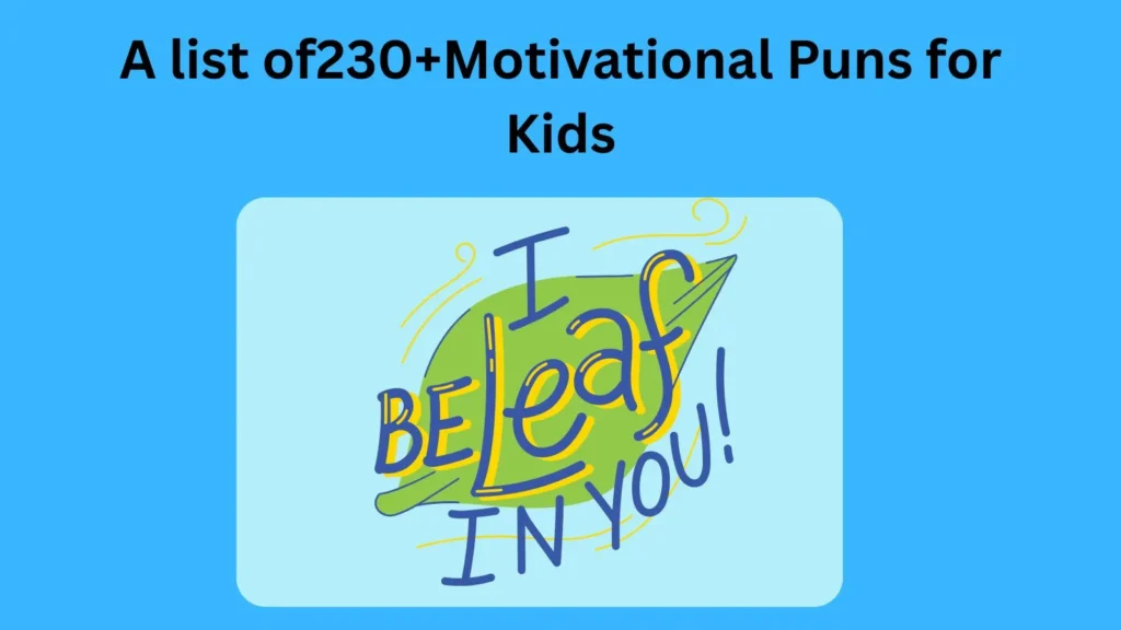 Motivational Puns for Kids