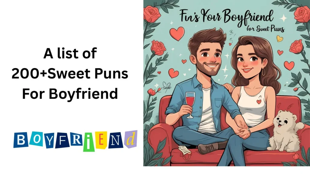 Sweet Puns For Boyfriend