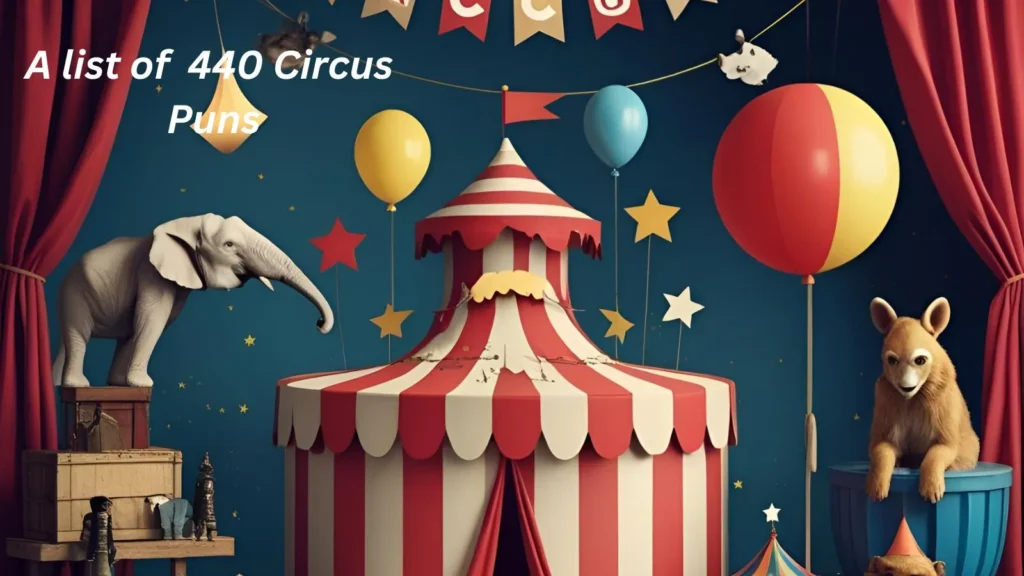 Clowning Around: 100+ Hilarious Circus Puns to Make You Giggle 🎪 