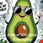 200+Mash Made in Heaven: The Ultimate List of Food Puns