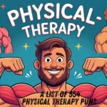 Physical Therapy Puns