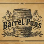 Barrel Puns