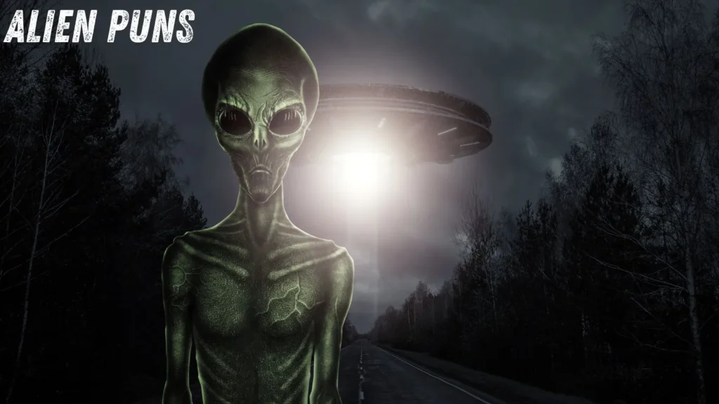 Alien Puns