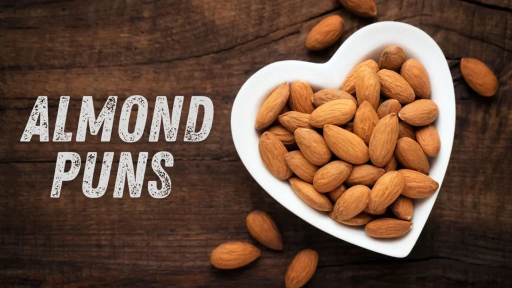 Almond Puns