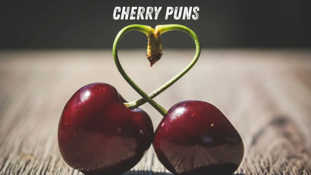Cherry Puns