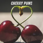 Cherry Puns