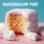 Marshmallow Puns