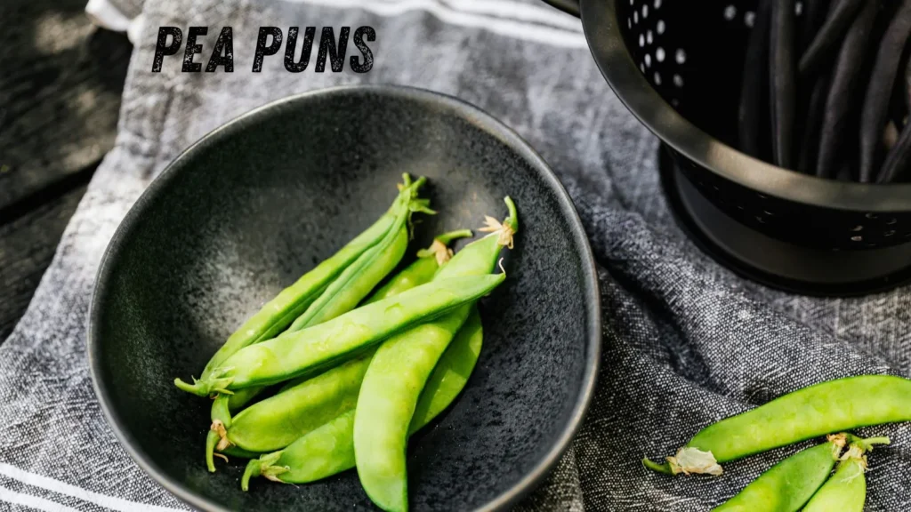 Pea Puns