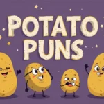 Potato Puns