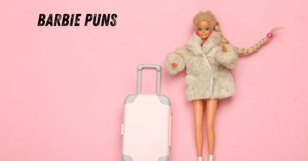 Barbie Puns