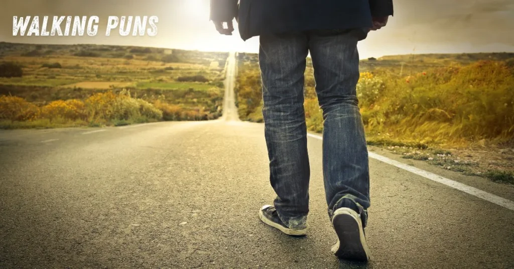 Walking Puns
