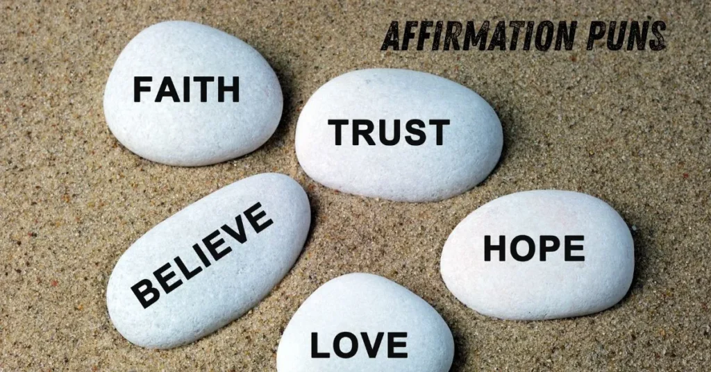 Affirmation Puns