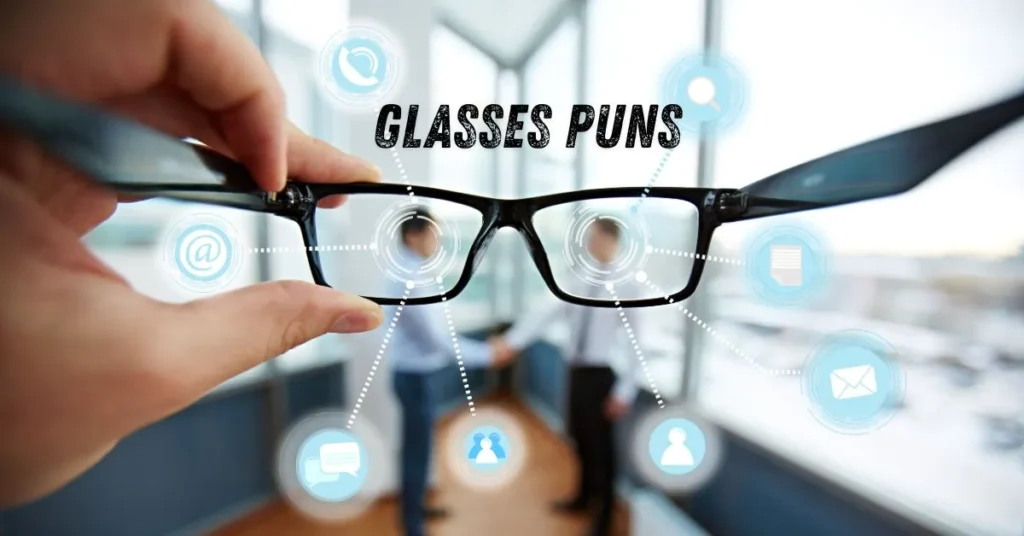 Glasses Puns
