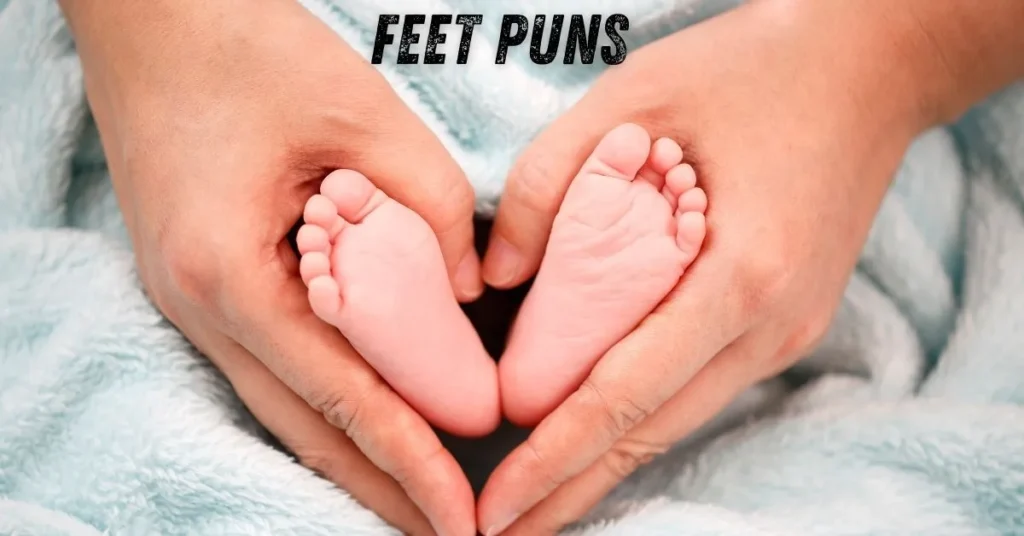 Feet Puns