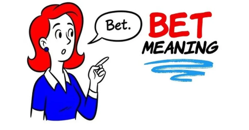 Bet Mean in Slang
