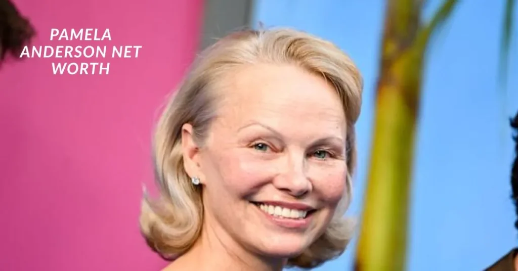 Pamela Anderson Net Worth